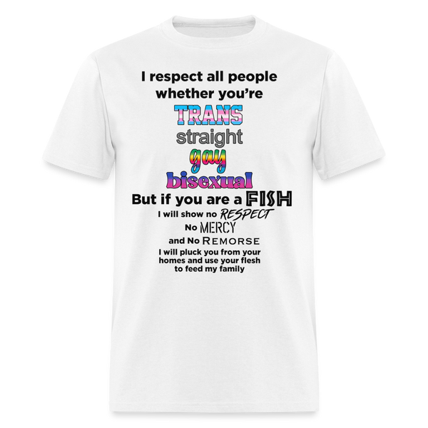 "I Respect All People" - Unisex Classic T-Shirt - white