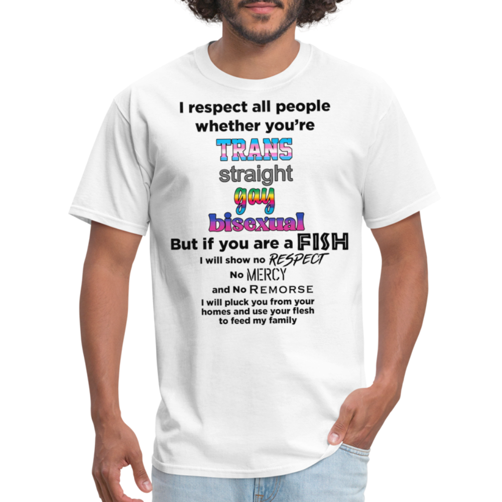 "I Respect All People" - Unisex Classic T-Shirt - white