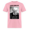 Trump Mugshot "Lock Him Up"- Unisex Classic T-Shirt - pink