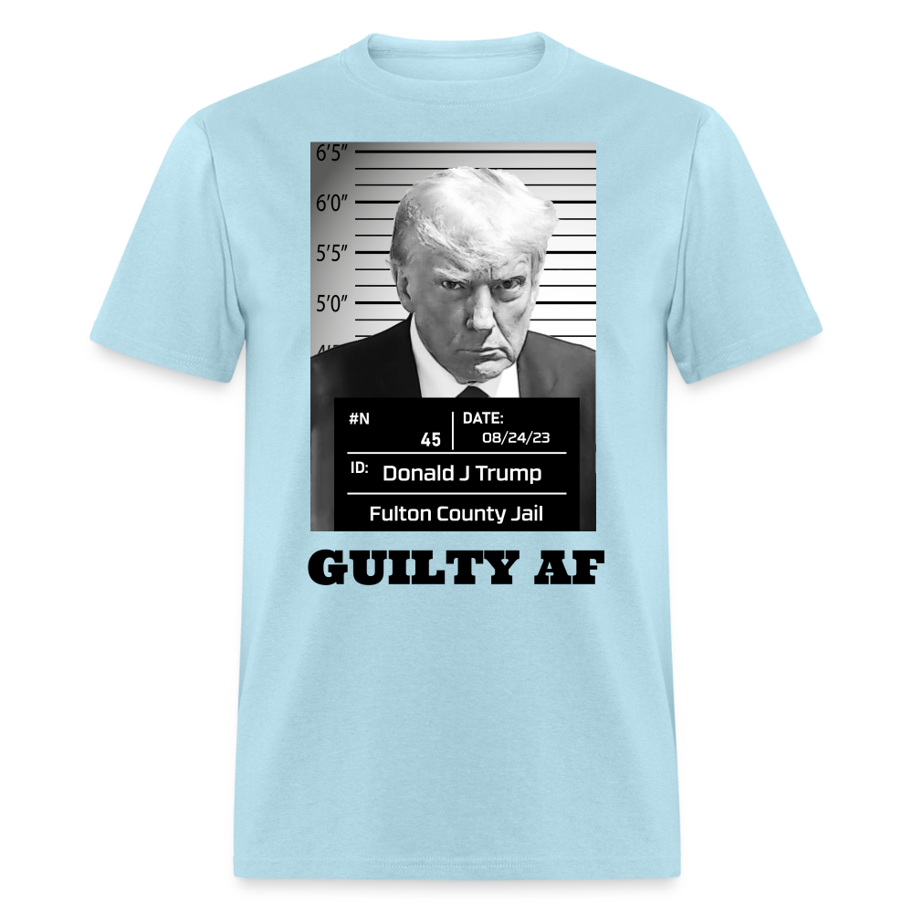 Trump "Guilty AF" - Unisex Classic T-Shirt - powder blue